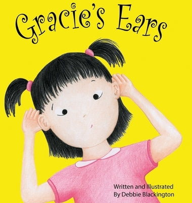 Gracie's Ears by Blackington, Debbie