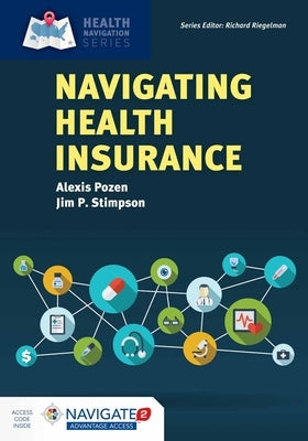 Navigating Health Insurance [With Access Code] by Pozen, Alexis