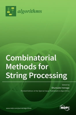 Combinatorial Methods for String Processing by Inenaga, Shunsuke