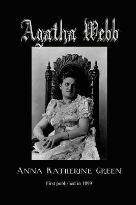 Agatha Webb by Green, Anna Katherine