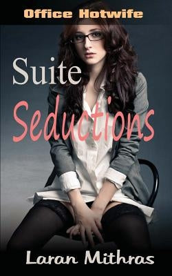 Suite Seductions by Mithras, Laran