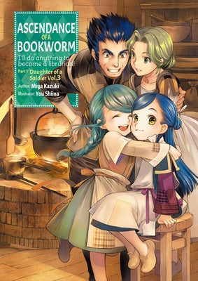Ascendance of a Bookworm: Part 1 Volume 3 by Kazuki, Miya