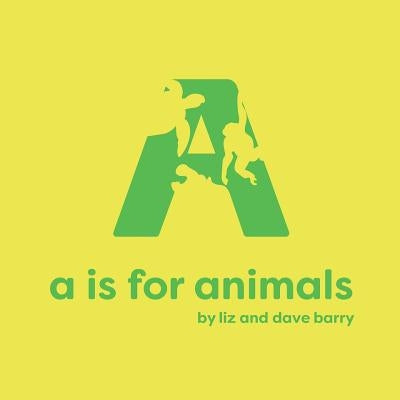 A is for Animals by Barry, Dave