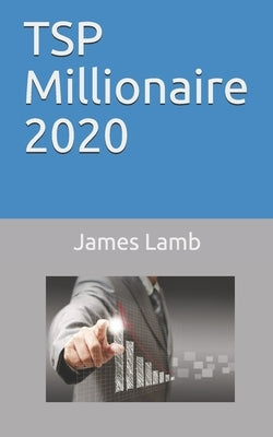 TSP Millionaire 2020 by Lamb, James