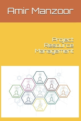 Project Resource Management by Manzoor, Amir