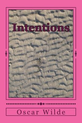 Intentions by Wilde, Oscar