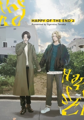 Happy of the End, Vol 2 by Tanaka, Ogeretsu