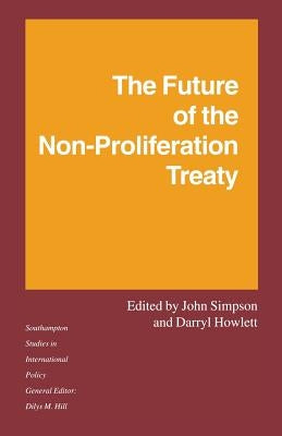 The Future of the Non-Proliferation Treaty by Howlett, Darryl