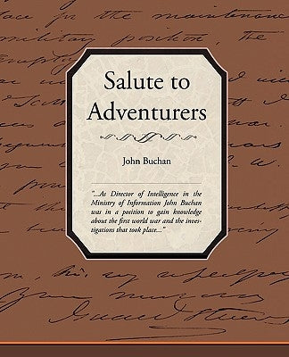 Salute to Adventurers by Buchan, John