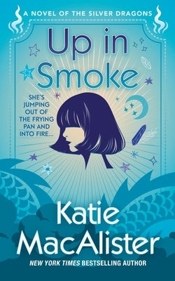 Up In Smoke by MacAlister, Katie