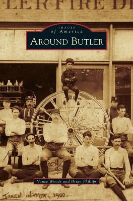 Around Butler by Woods, Vance