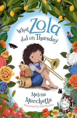 What Zola Did on Thursday by Marchetta, Melina