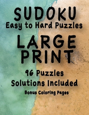 Sudoku Easy to Hard Puzzles LARGE PRINT 96 Puzzles Solutions Included Bonus Coloring Pages: One Puzzle Per Page, Easy to Read Large Numbers, Room For by Pepperstone, Ej