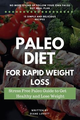 Paleo Diet For Rapid Weight Loss by Lovett, Diane