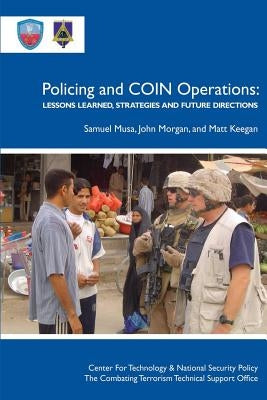 Policing and Coin Operations: Lessons Learned, Strategies, and Future Directions by Morgan, John