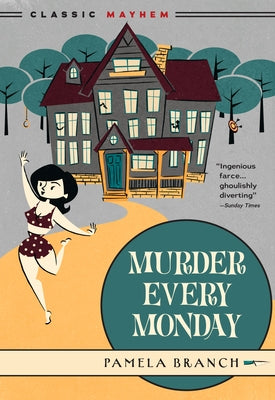 Murder Every Monday by Branch, Pamela