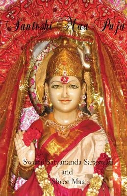 Santoshi Maa Puja by Saraswati, Swami Satyananda