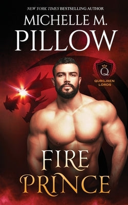 Fire Prince: A Qurilixen World Novel by Pillow, Michelle M.
