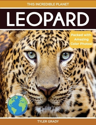 Leopard: Fascinating Animal Facts for Kids by Grady, Tyler