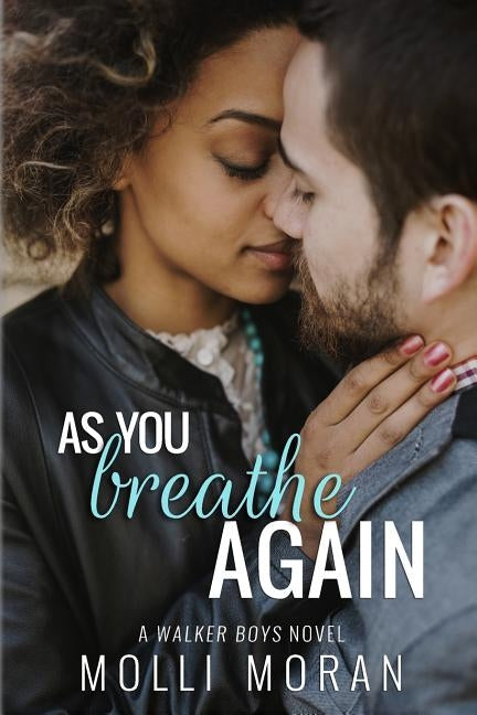 As You Breathe Again by Moran, Molli