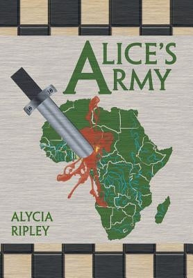 Alice's Army by Ripley, Alycia