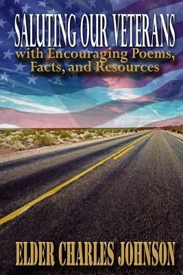 Saluting our Veterans with Encouraging Poems: Facts and Resources by Mullan, D. L.