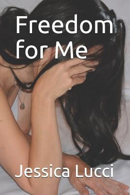 Freedom for Me by Utley Harrington, Linda
