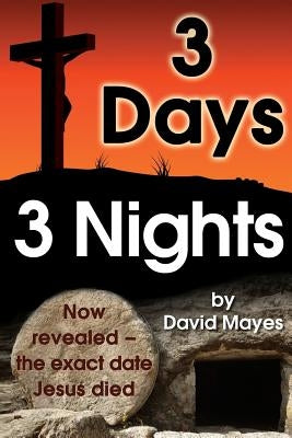 Three Days, Three Nights by Mayes, David