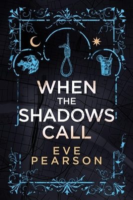 When The Shadows Call by Pearson, Eve