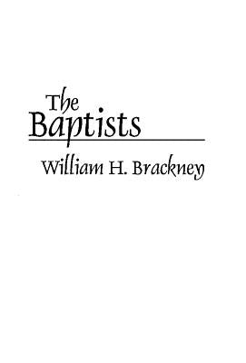 The Baptists by Brackney, William