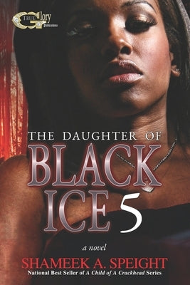 The Daughter of Black Ice 5 by Speight, Shameek