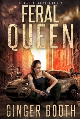 Feral Queen by Booth, Ginger