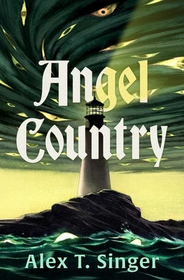 Angel Country by Singer, Alex T.