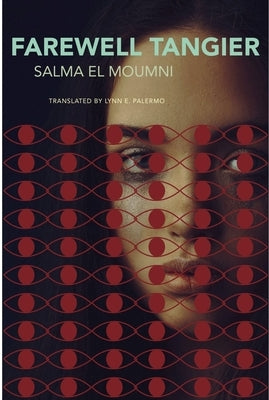 Farewell Tangier by El Moumni, Salma