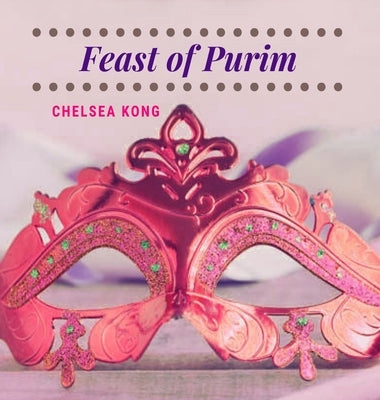 Feast of Purim by Kong, Chelsea