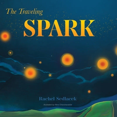 The Traveling Spark by Chavchavadze, Nina