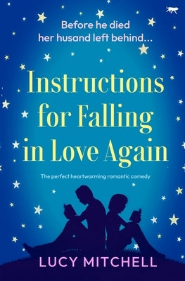 Instructions for Falling in Love Again by Mitchell, Lucy