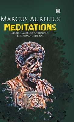 Meditations by Aurelius, Marcus