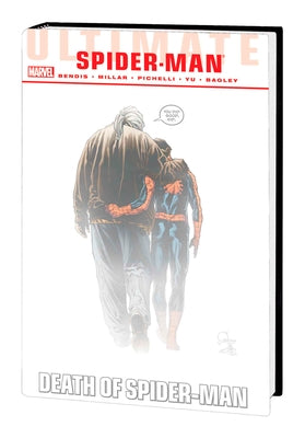 Ultimate Comics Spider-Man: Death of Spider-Man Omnibus [New Printing] by Tba