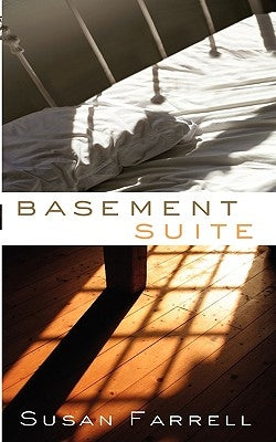Basement Suite by Farrell, Susan