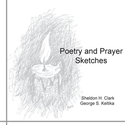 Poetry and Prayer Sketches by Clark, Sheldon H.