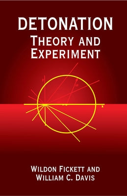 Detonation: Theory and Experiment by Fickett, Wildon
