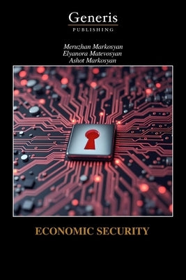 Economic Security by Matevosyan, Elyanora