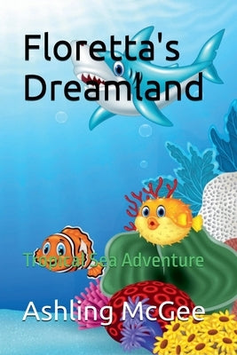 Tropical Sea Adventure by McGee, Ashling