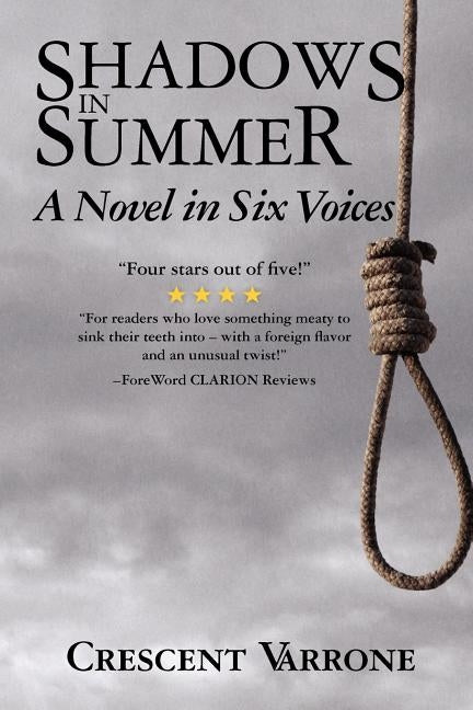 Shadows in Summer: A Novel in Six Voices by Varrone, Crescent