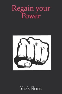 Regain Your Power by Place, Yaz's