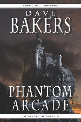 Phantom Arcade by Bakers, Dave