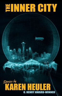 The Inner City: Short Stories by Heuler, Karen