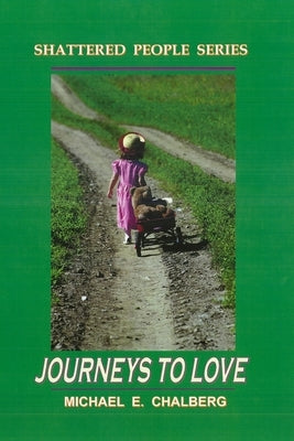 Shattered People Series: Journeys to Love by Fielding, Bruce