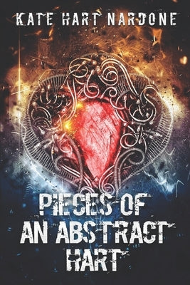 Pieces of an Abstract Hart: Poetry and Exhales by Ricketts, Charissa